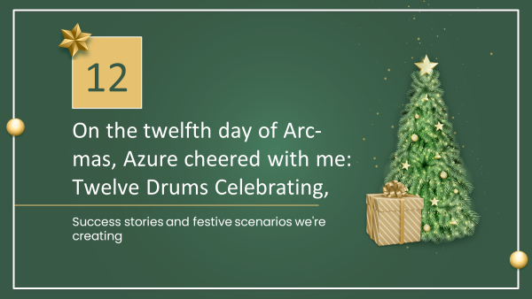 The 12 Days of Azure Arc-Mas - Twelve Drums Celebrating